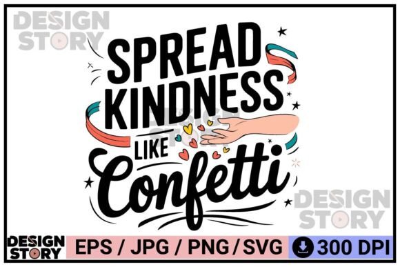 Spread Kindness Confetti Hand Lettering